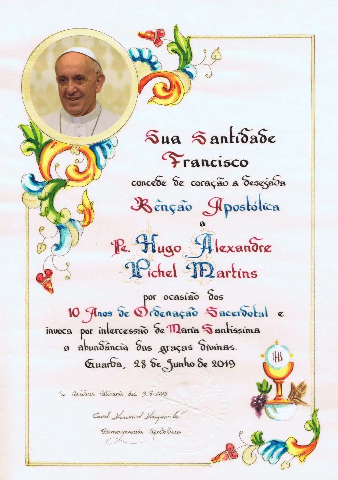 O Papa Francisco concede a bênção apostólica ao Padre Hugo Alexandre Pichel Martins pela celebração do seu 10º aniversário de ordenação.