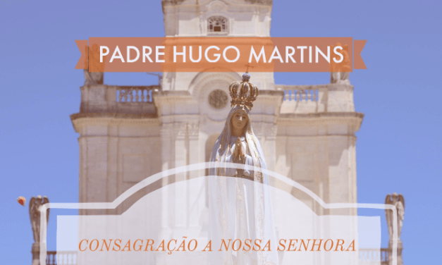 Padre Hugo Martins: Renovação do acto de Consagração a Nossa Senhora do Rosário de Fátima