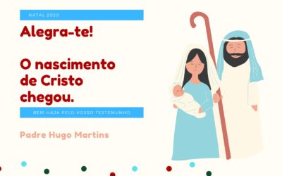 Natal 2020: Mensagem do Padre Hugo Martins